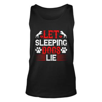 Let Sleeping Dogs Lie Love Dog Gifts Love Unisex Tank Top - Thegiftio UK
