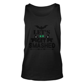 Lets Get Smashed Halloween Quote Unisex Tank Top - Monsterry AU