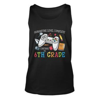 Level Complete 6Th Grade First Day Of School Back To School Unisex Tank Top - Thegiftio UK