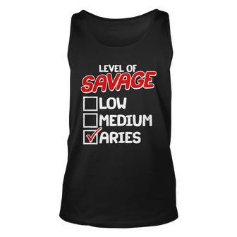 Level Of Savage Low Medium Aries Zodiac Birthday Unisex Tank Top - Monsterry AU