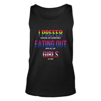Lgbt I Prefer Cooking & Eating Out With Girls Lesbian Gay Unisex Tank Top - Monsterry