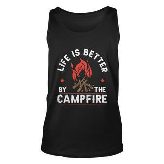 Life Is Better By The Campfire Camper Camping Bonfire Gift Unisex Tank Top - Thegiftio UK