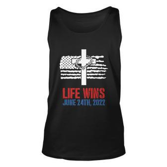 Life Wins June 24 2022 American Flag Jesus Cross Pro Life Unisex Tank Top - Monsterry