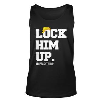 Lock Him Up Resist Trump Impeachtrump Tshirt Unisex Tank Top - Monsterry DE