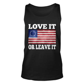Love It Or Leave It Betsy Ross Flag Unisex Tank Top - Monsterry