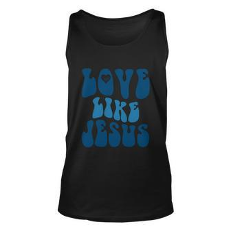Love Like Jesus Religious God Christian Words Cute Gift Unisex Tank Top - Monsterry UK