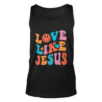 Love Like Jesus Religious God Christian Words Gift V2 Unisex Tank Top - Monsterry