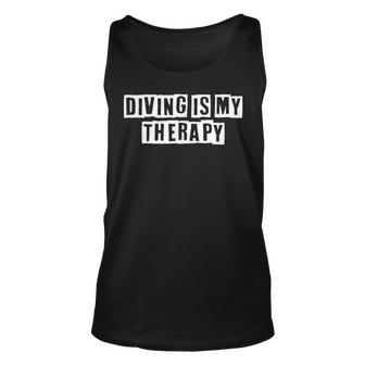 Lovely Funny Cool Sarcastic Diving Is My Therapy Unisex Tank Top - Thegiftio UK
