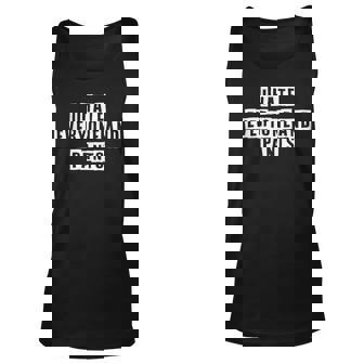 Lovely Funny Cool Sarcastic I Hate Everyone And Pants Unisex Tank Top - Thegiftio UK