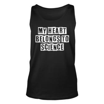Lovely Funny Cool Sarcastic My Heart Belongs To Science Unisex Tank Top - Thegiftio UK