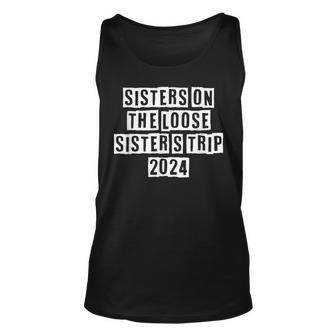 Lovely Funny Cool Sarcastic Sisters On The Loose Sisters Unisex Tank Top - Thegiftio UK