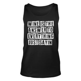 Lovely Funny Cool Sarcastic Wine Is The Answer To Everything Unisex Tank Top - Thegiftio UK