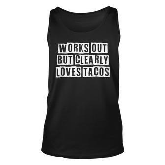 Lovely Funny Cool Sarcastic Works Out But Clearly Loves Unisex Tank Top - Thegiftio UK