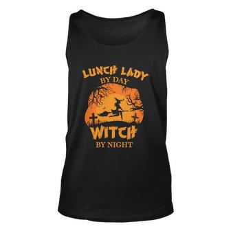 Lunch Lady By Day Witch By Night Halloween Quote Unisex Tank Top - Monsterry