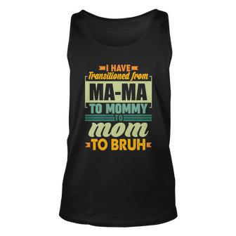 Ma-Ma To Mommy To Mom To Bruh Unisex Tank Top - Monsterry