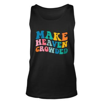 Make Heaven Crowded Bible Verse Gift Unisex Tank Top - Monsterry