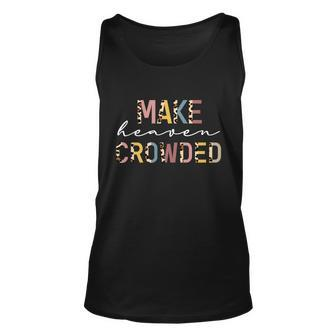 Make Heaven Crowded Leopard Print Meaningful Gift Unisex Tank Top - Monsterry AU