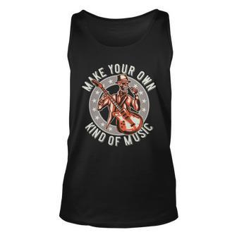 Make Your Own Kind Of Music Unisex Tank Top - Monsterry DE