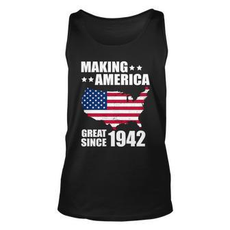 Making America Great Since 1942 Birthday Unisex Tank Top - Monsterry DE