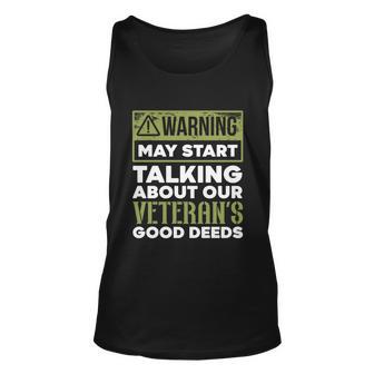 May Start Talking About Our Veterans Good Deeds Military Funny Gift Unisex Tank Top - Monsterry UK