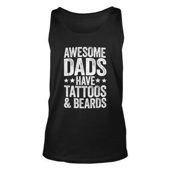 Mens Awesome Dads Have Tattoos And Beards Fathers Day Unisex Tank Top - Thegiftio UK