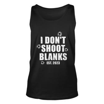 Mens I Dont Shoot Blanks Dad To Be Dad Promoted To Daddy Unisex Tank Top - Monsterry CA