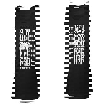Mens Its Not A Dad Bod Its A Father Figure Fathers Day Men Women Tank Top Graphic Print Unisex - Thegiftio