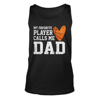 Mens My Favorite Basketball Player Calls Me Dad Fathers Day Gift Men Women Tank Top Graphic Print Unisex - Thegiftio UK