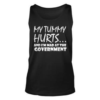 Mens My Tummy Hurts And Im Mad At Government Quote Funny Meme Unisex Tank Top - Seseable