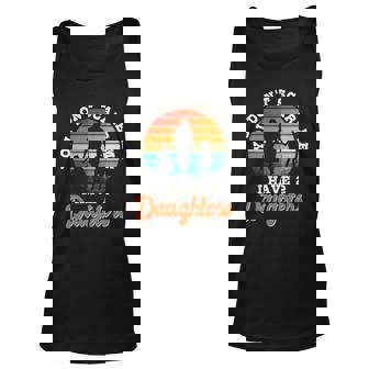 Mens You Dont Scare Me I Have Two Daughters Gift For Dad Men Women Tank Top Graphic Print Unisex - Thegiftio