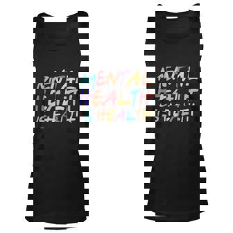 Mental Health Is Health V3 Unisex Tank Top - Monsterry