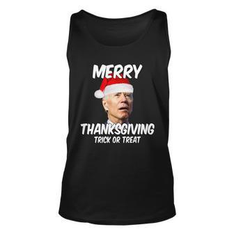Merry Thanksgiving Trick Or Treat Funny Christmas Joe Biden Tshirt Unisex Tank Top - Monsterry
