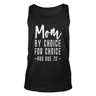 Mom By Choice For Choice Mother Mama Momma Unisex Tank Top - Seseable