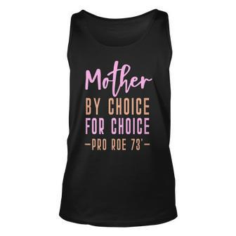 Mom By Choice For Choice - Pro Roe 1973 Mother Mama Momma Unisex Tank Top - Seseable