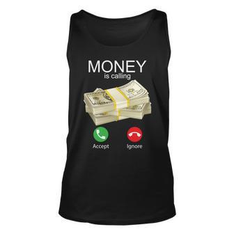 Money Is Calling Tshirt Unisex Tank Top - Monsterry CA