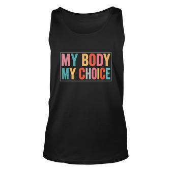 My Body Choice Uterus Business Womens Rights Unisex Tank Top - Monsterry