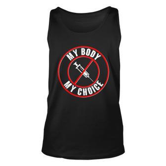 My Body My Choice Anti Vaccine Unisex Tank Top - Monsterry