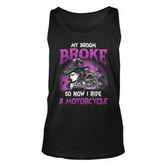 My Broom Broke So Now I Ride A Motorcycle Witch Halloween V3 Unisex Tank Top - Seseable