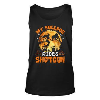 My Bulldog Dog Rides Shotgun Witch Halloween Unisex Tank Top - Seseable