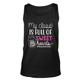 My Class Is Full Of Sweet Hearts Teacher Life V2 Unisex Tank Top - Monsterry CA