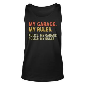 My Garage My Rules - Rule 1 My Garage Rule 2 My Rules Unisex Tank Top - Seseable