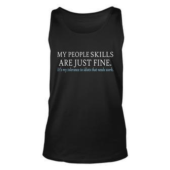 My People Skills Are Just Fine Tshirt Unisex Tank Top - Monsterry