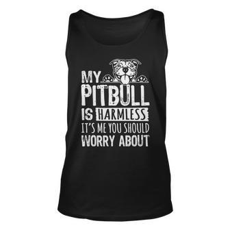 My Pitbull Is Harmless Its Me You Should Worry About Unisex Tank Top - Thegiftio UK