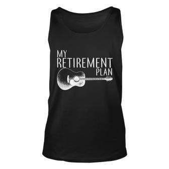 My Retirement Plan Playing Guitar Tshirt Unisex Tank Top - Monsterry