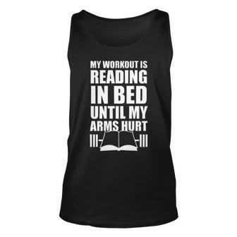 My Workout Is Reading In Bed V2 Unisex Tank Top - Seseable