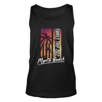 Myrtle Beach Family Vacation 2022 Sc Family Trip 2022 Funny Gift Unisex Tank Top - Thegiftio UK