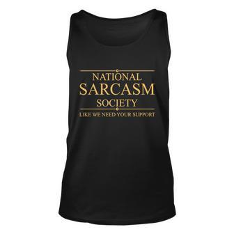 National Sarcasm Society Funny Sarcastic Unisex Tank Top - Monsterry DE