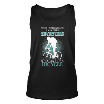 Never Underestimate A Man In His Seventies Who Can Ride A Bicycle Tshirt Unisex Tank Top - Monsterry