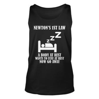 Newtons 1St Law Body At Rest Now Go Away Unisex Tank Top - Monsterry