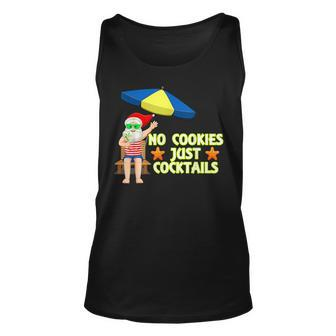 No Cookies Just Cocktails Funny Santa Christmas In July Unisex Tank Top - Seseable